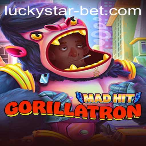 MadHitGorillatron and the Fascinating World of Luckystarbet